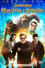 Goosebumps: Monstros e Arrepios