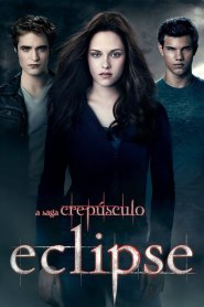 A Saga Crepúsculo: Eclipse