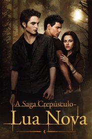 A Saga Crepúsculo: Lua Nova