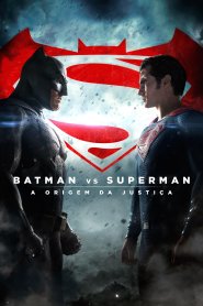 Batman vs Superman: A Origem da Justiça