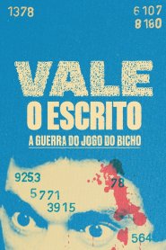 Vale o Escrito: A Guerra do Jogo do Bicho