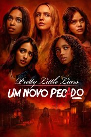 Pretty Little Liars: Um Novo Pecado