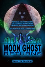 Moon Ghost Returns