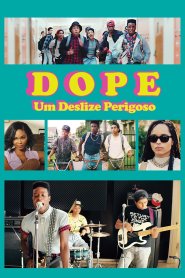 Dope: Um Deslize Perigoso