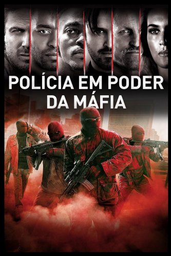 Triple 9: Polícia em Poder da Máfia