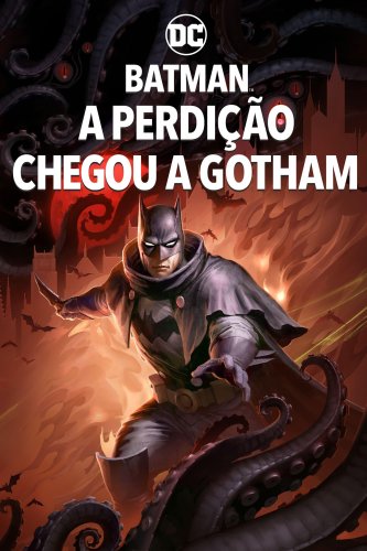 Batman: A Perdição Chegou a Gotham