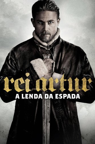 Rei Arthur: A Lenda da Espada