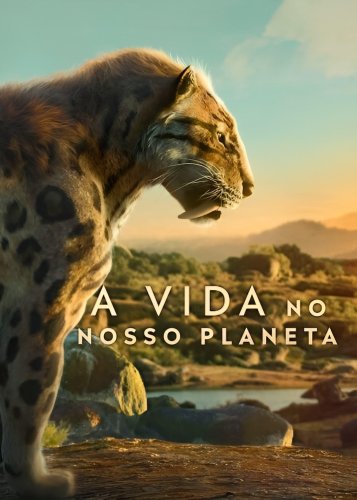 A Vida no Nosso Planeta