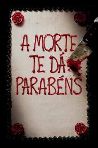 A Morte Te Dá Parabéns