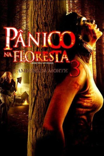 Pânico na Floresta 3: Caminho da Morte