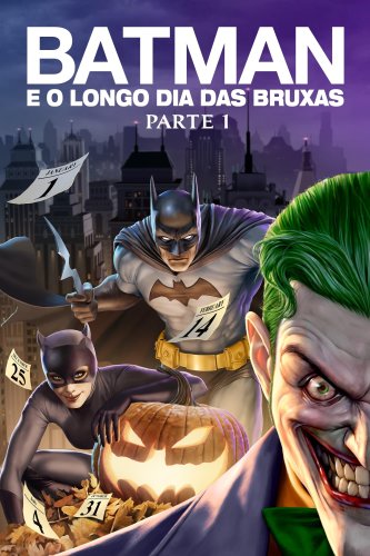 Batman e o Longo Dia das Bruxas: Parte 1