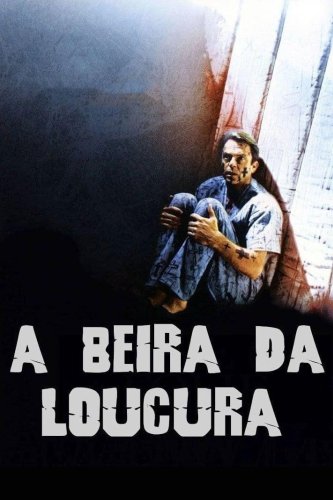 À Beira da Loucura